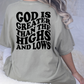 God Is Greater Than The Highs And Lows (Multi Color Options) Full Color DTF Transfer