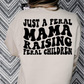 Just A Feral Mama Raising Feral Children Full Color DTF Transfer