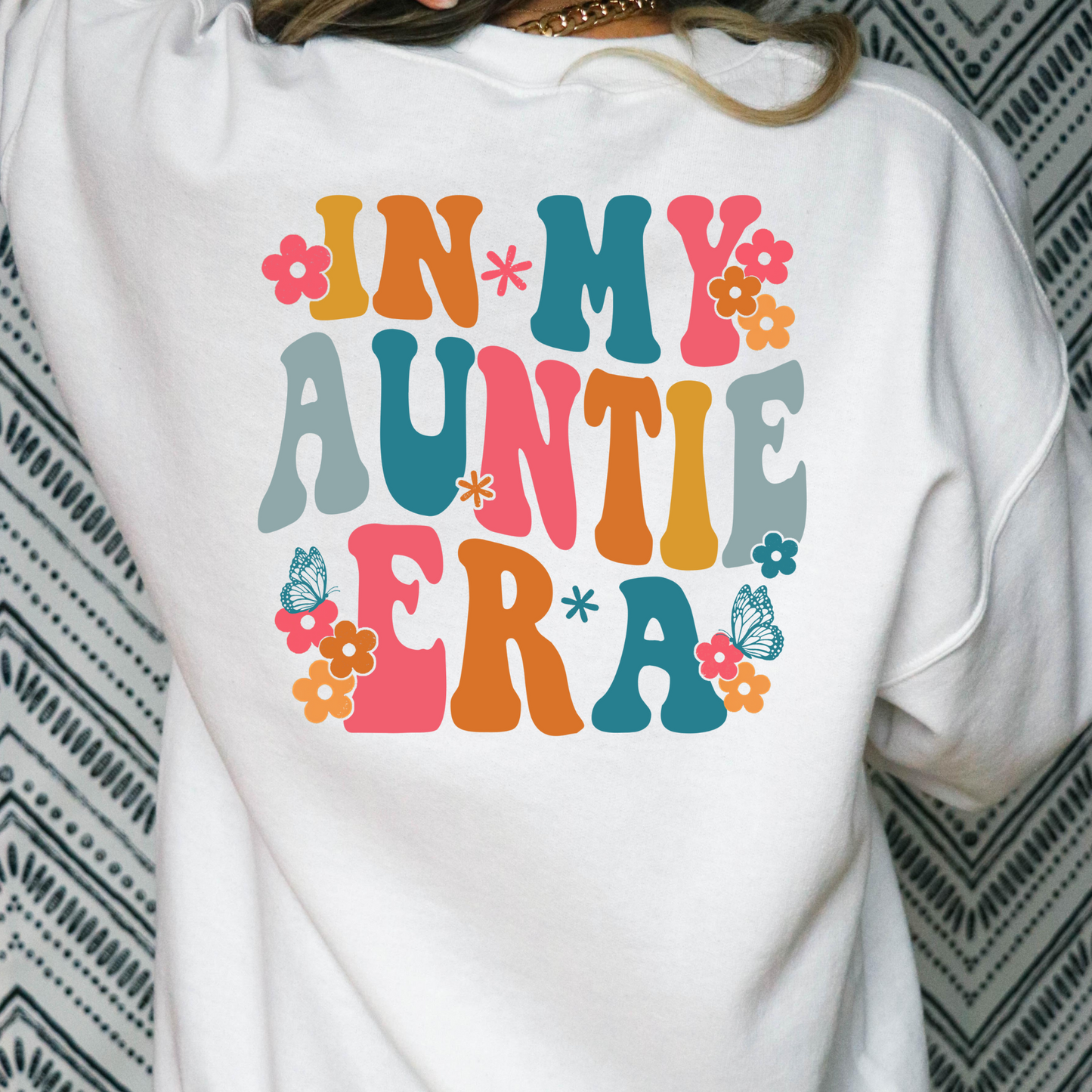 In My Auntie Era (Multi Color w/ Flowers & Butterflies) Aunt Era Full Color DTF Transfer