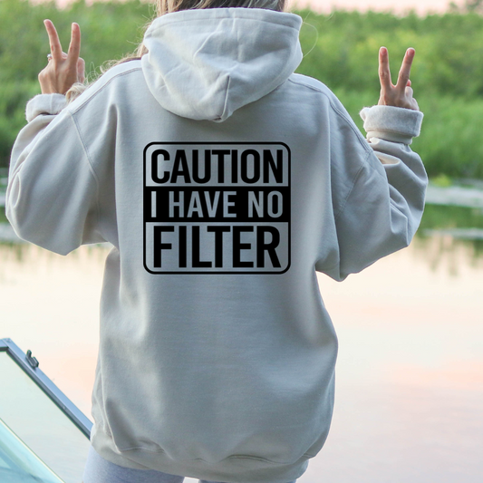 Caution I Have No Filter Full Color DTF Transfer