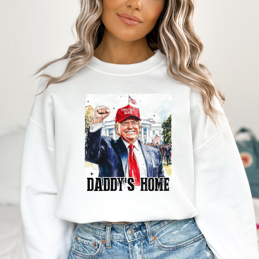 Daddys Home (White House Background) Full Color DTF Transfer