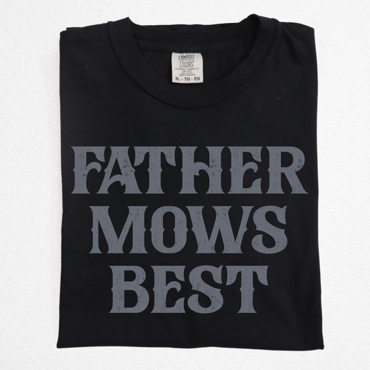 Father Mows Best Full Color DTF Transfer