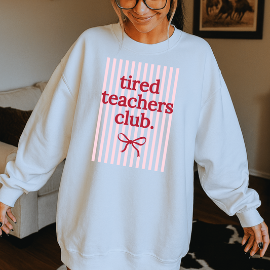 Tired Teacher Club (Striped) Full Color DTF Transfer