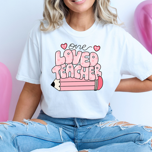 One Loved Teacher Full Color DTF Transfer