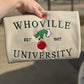 Whoville University Sweatshirt/T-Shirt