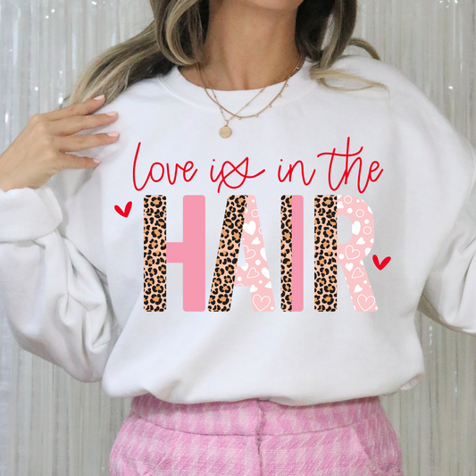 Love Is In The Hair Full Color DTF Transfer