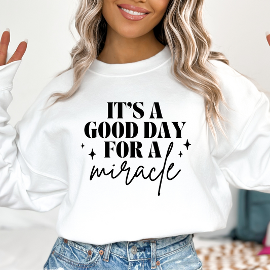 Its A Good Day For A Miracle IVF Full Color DTF Transfer