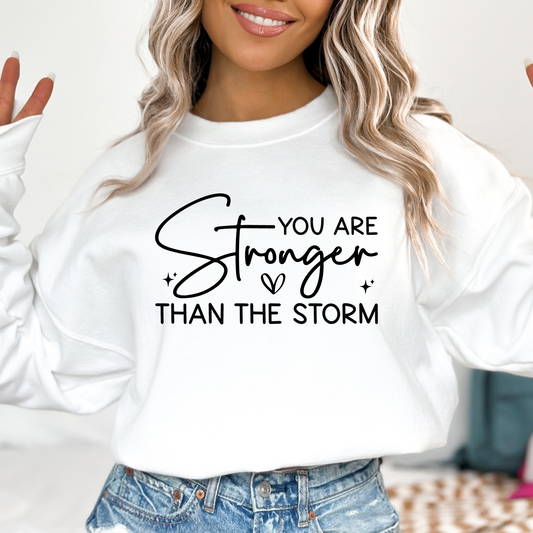 You Are Stronger Than The Storm Full Color DTF Transfer