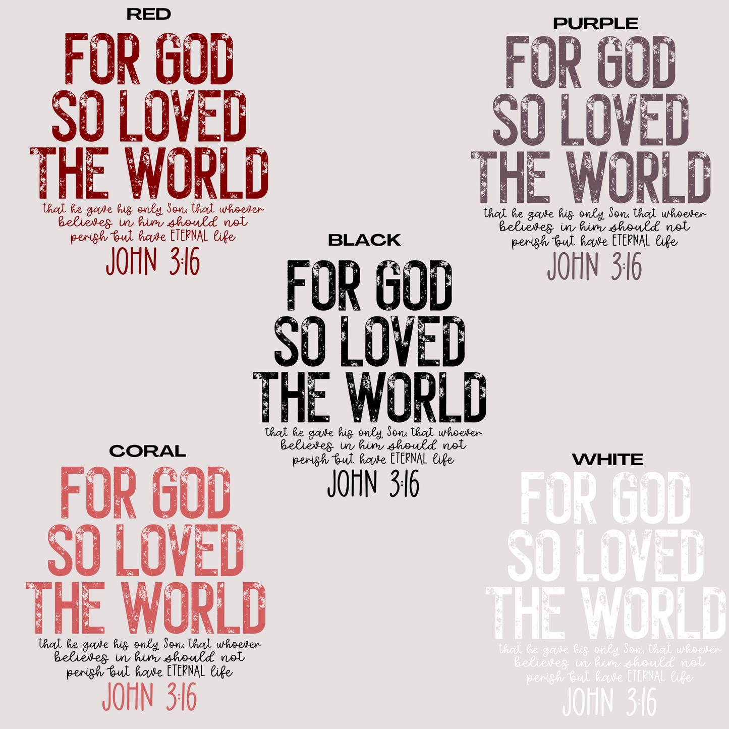 For God So Loved The World John 3:16 (Multi Color Options) Full Color DTF Transfer