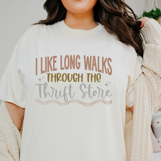 I Like Long Walks Through The Thrift Store Full Color DTF Transfer
