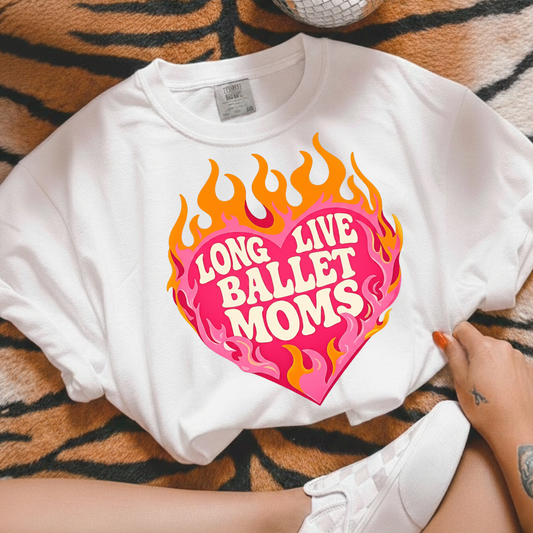 Long Live Ballet Moms Full Color DTF Transfer
