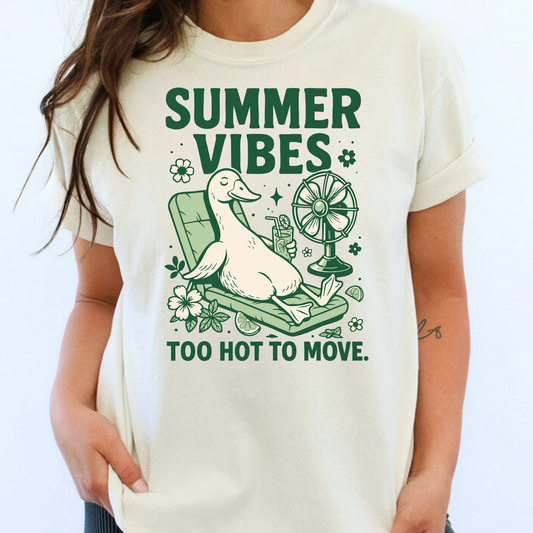 Summer vibes (Duck) Too Hot To Move Full Color DTF Transfer