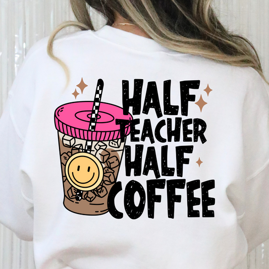 Half Teacher Half Coffee Full Color DTF Transfer