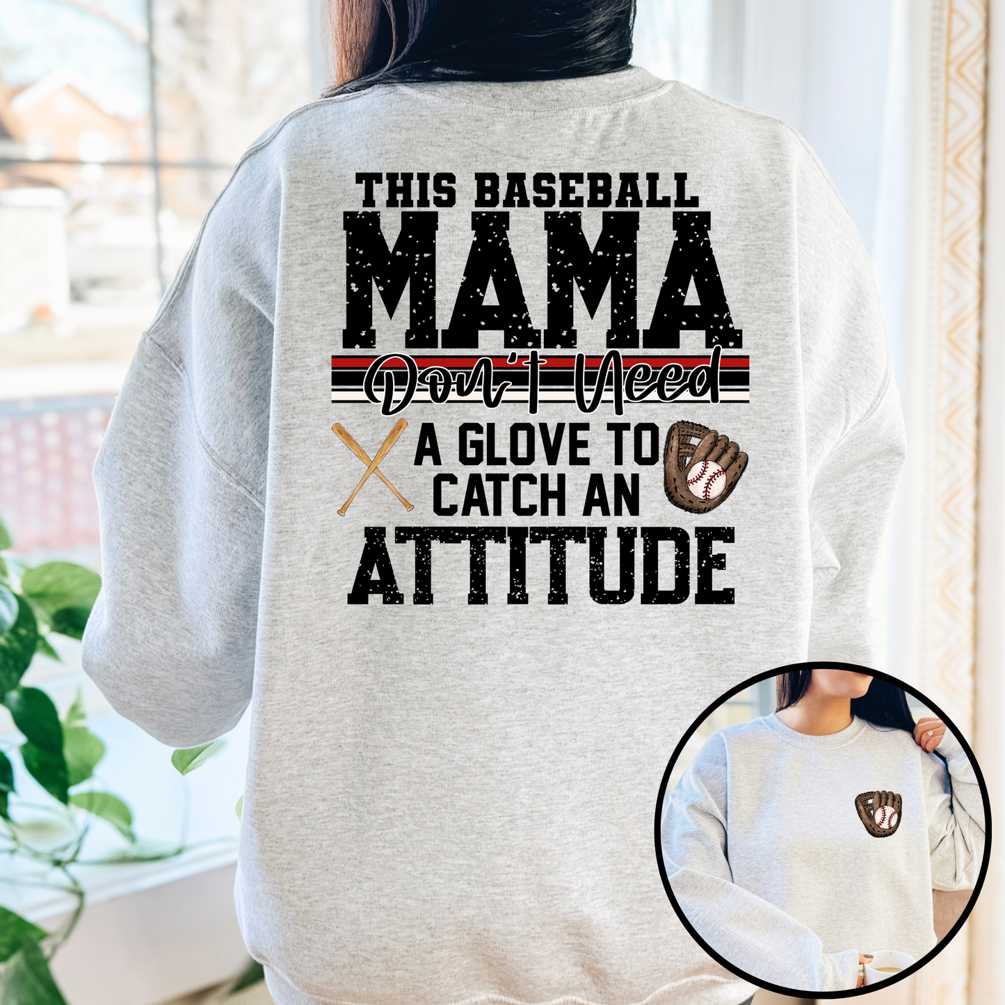 This Baseball Mama Don't Need A Glove To Catch An Attitude Full Color DTF Transfer
