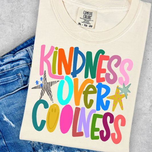 Kindness Over Coolness Full Color DTF Transfer