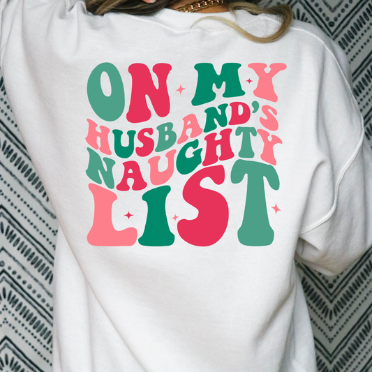 On My Husbands Naughty List Full Color DTF Transfer