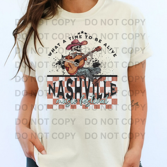 What A Time To Be Alive - Nasville Music Festival Full Color DTF Transfer