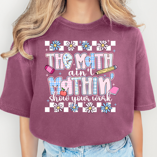 The Math Aint Mathin (Math Teacher) Full Color DTF Transfer