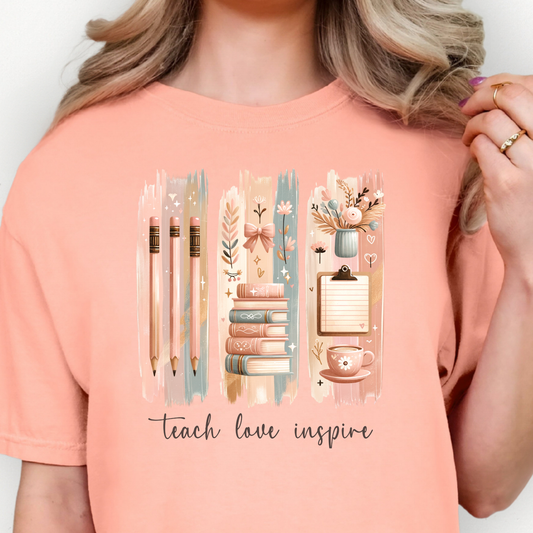 Teach Love Inspire Full Color DTF Transfer
