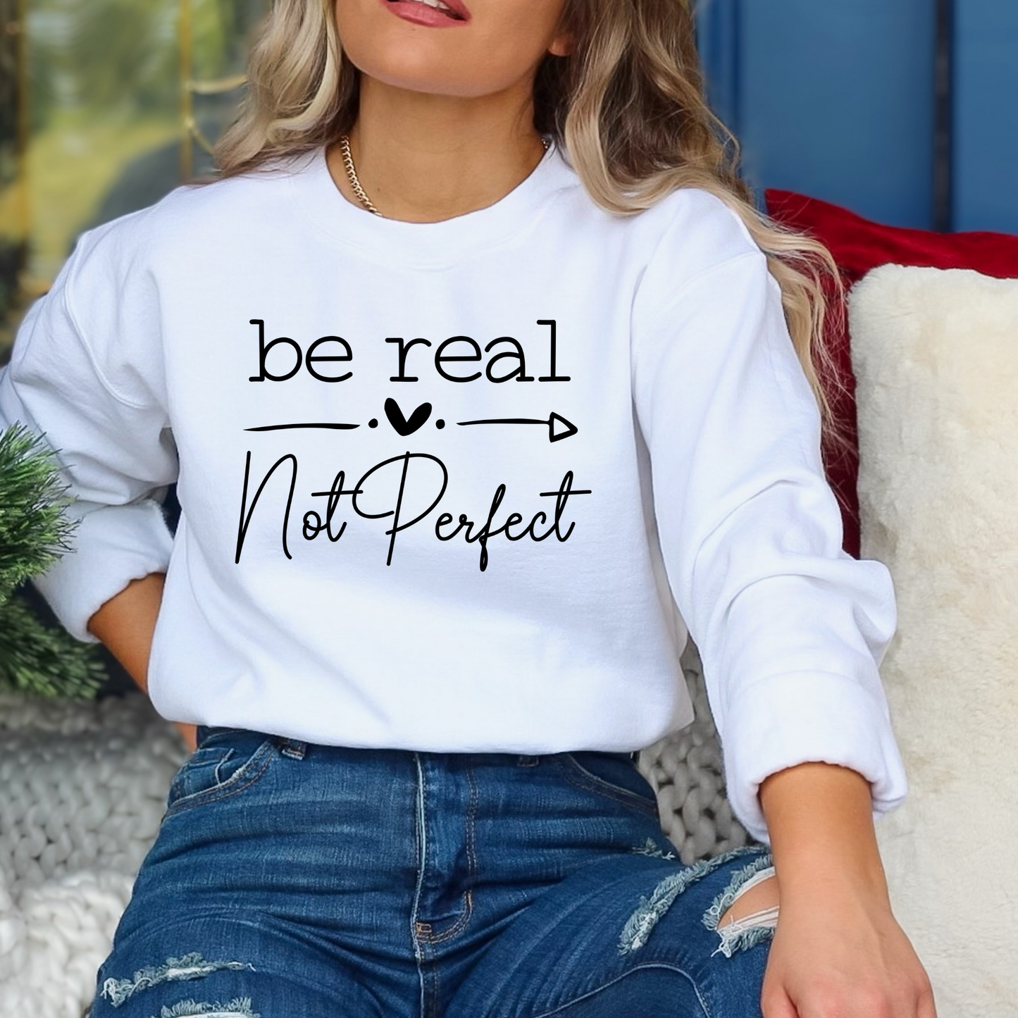 Be Real No Perfect Full Color DTF Transfer