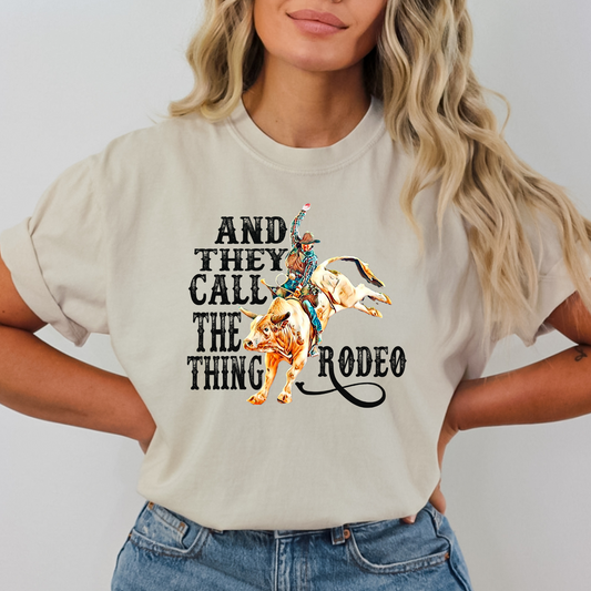 And They Call The Thing Rodeo Full Color DTF Transfer