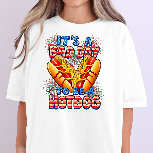 It's A Bad Day To Be A Hotdog Full Color DTF Transfer