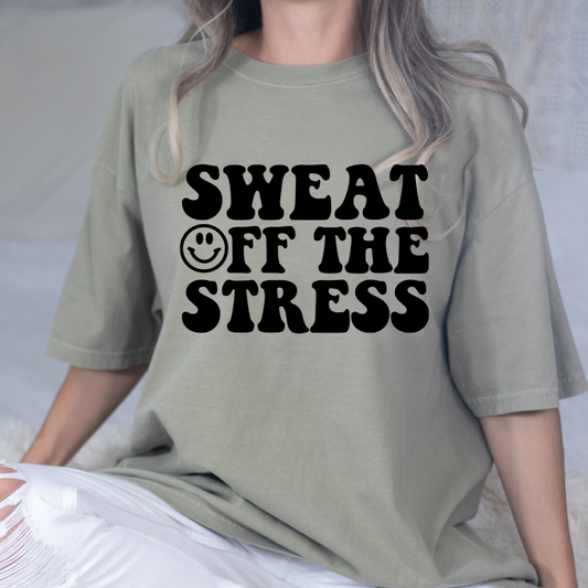 Sweat Off The Stress Full Color DTF Transfer