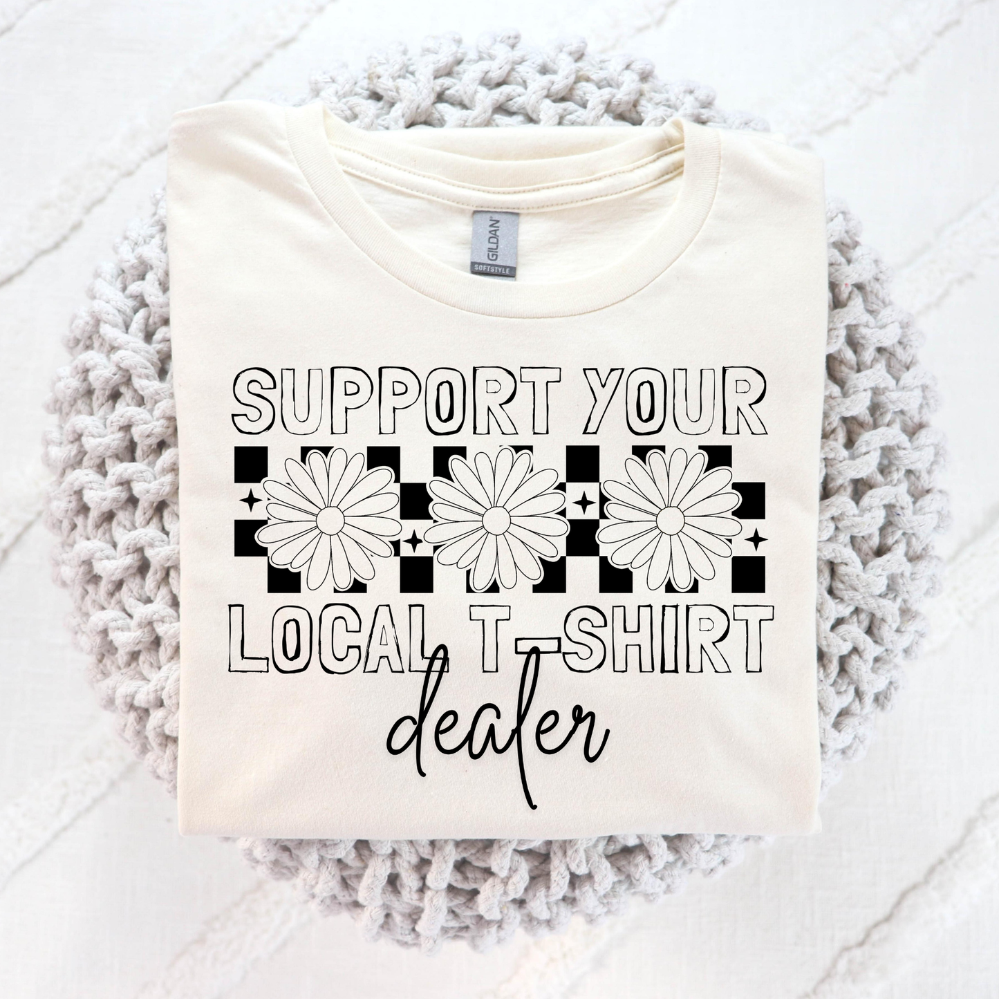 Support Your Local T-shirt Dealer Full Color DTF Transfer