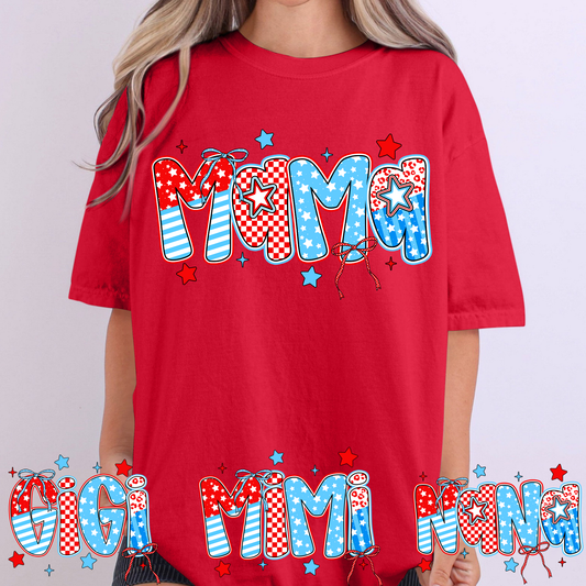 Mama (Gigi, Mimi, Nana Options) 4th of July Theme Full Color DTF Transfer
