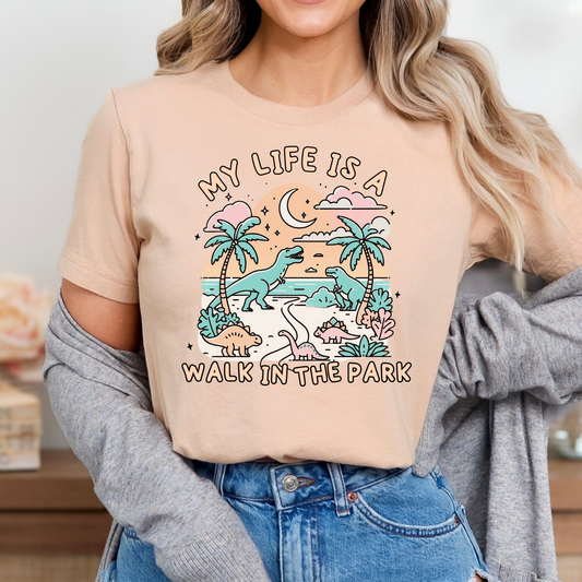 My Life Is A Walk In The Park Full Color DTF Transfer