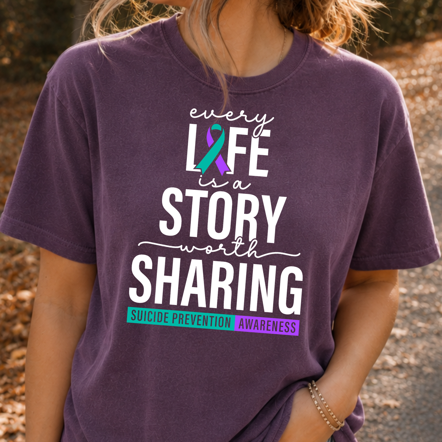 Every Life Is A Story Worth Sharing (Suicide Awareness) Full Color DTF Transfer