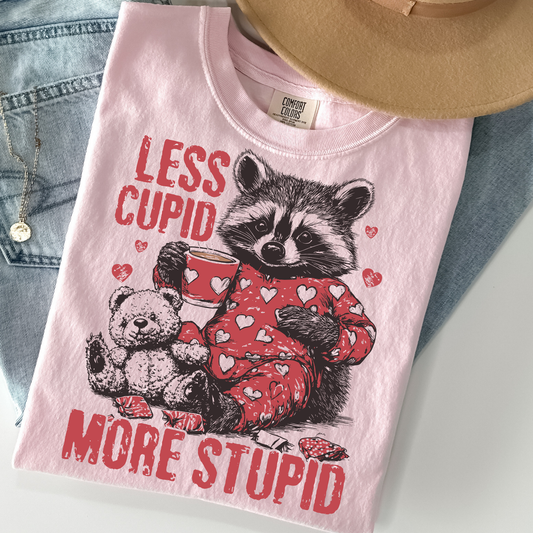 Less Cupid More Stupid Full Color DTF Transfer