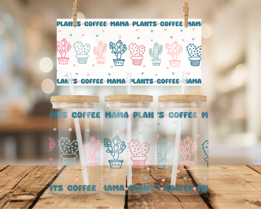 Mama Plants Coffee 16oz Wrap UV DTF Transfer