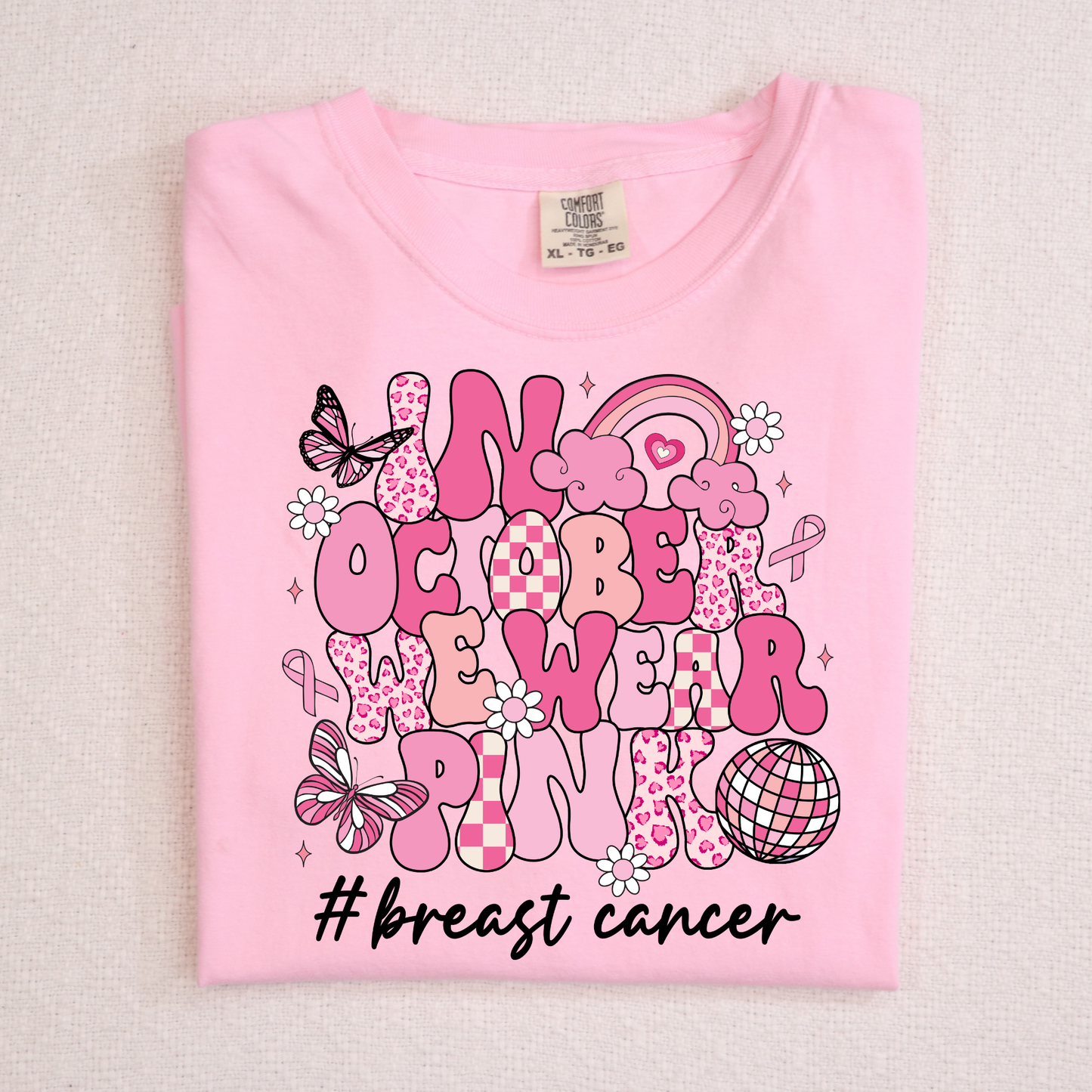 In October We Wear Pink Breast Cancer Awareness Full Color DTF Transfer