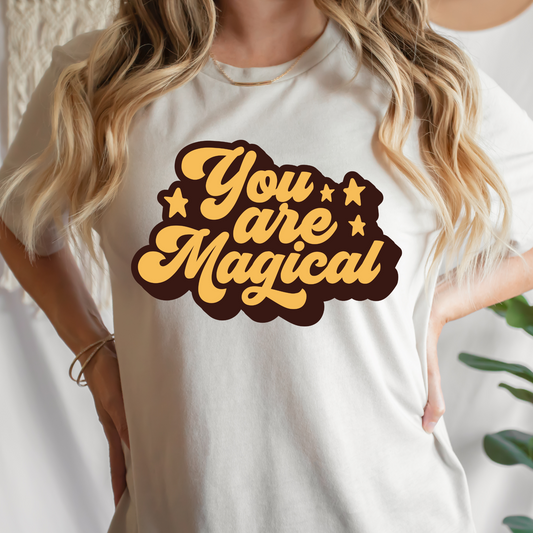 You Are Magical Full Color DTF Transfer
