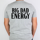 Big Dad Energy Full Color DTF Transfer