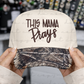 This Mama Prays Embroidered Hat