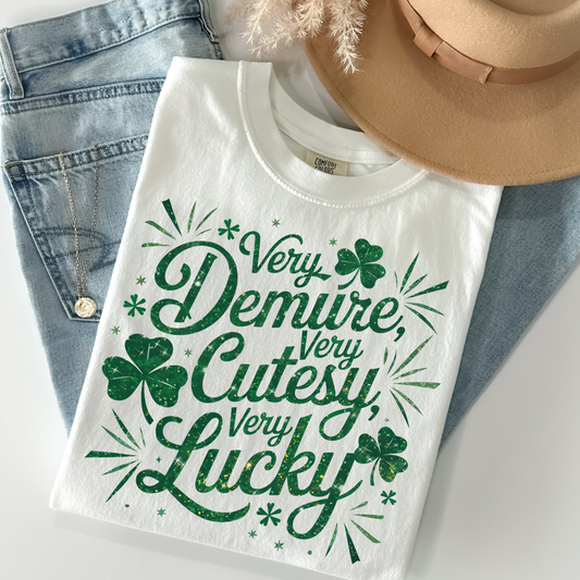 Very Demure Very Cutesy Very Lucky Full Color DTF Transfer
