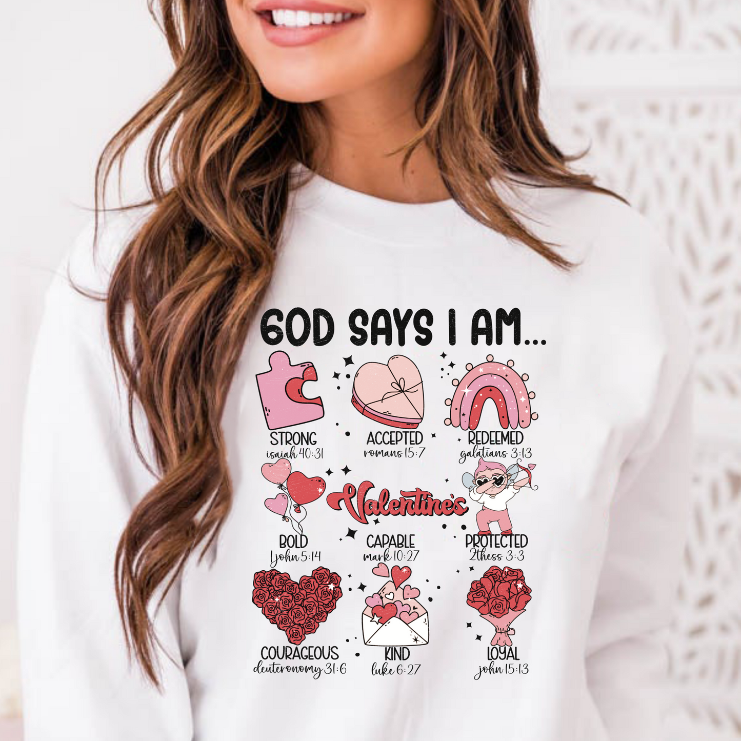 God Says I Am... Valentines Full Color DTF Transfer