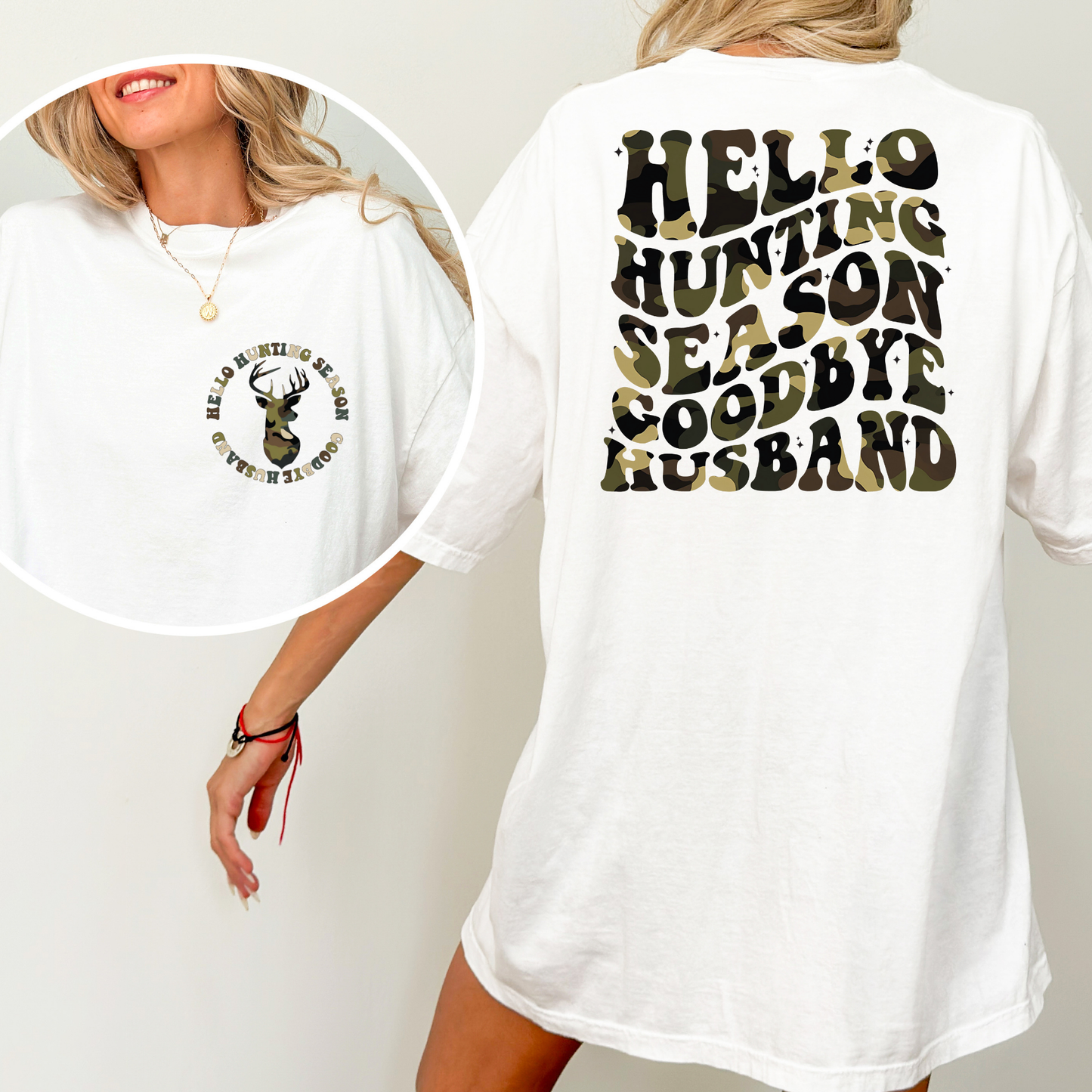 Hello Hunting Season Goodbye Husband (Camo) Full Color DTF Transfer