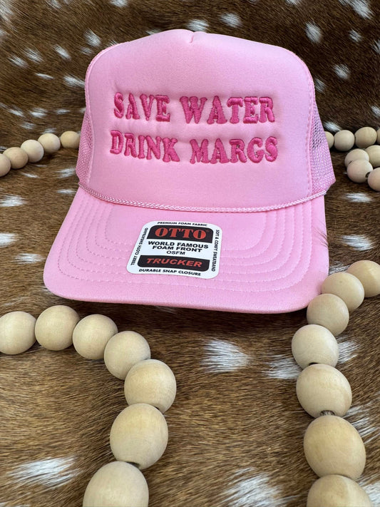 Save Water Drink Margs Cap