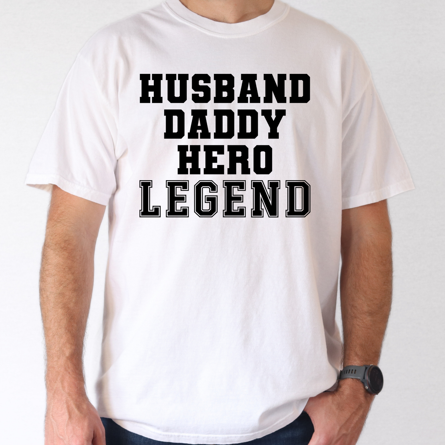 Husband Daddy Hero Legend Full Color DTF Transfer