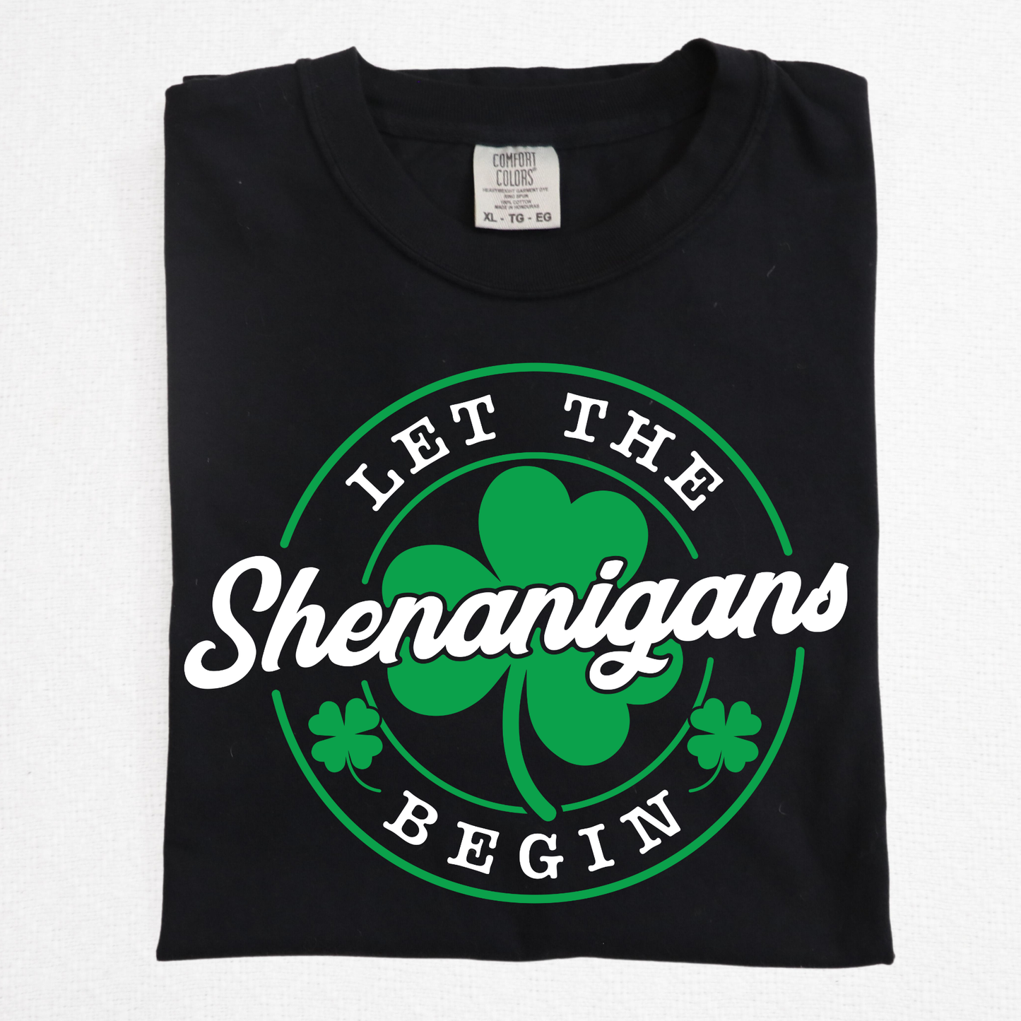 Let The Shenanigans Begin Full Color DTF Transfer