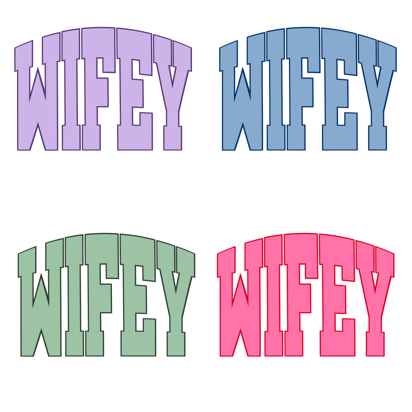 Wifey (Multi Color Options) Full Color DTF Transfer