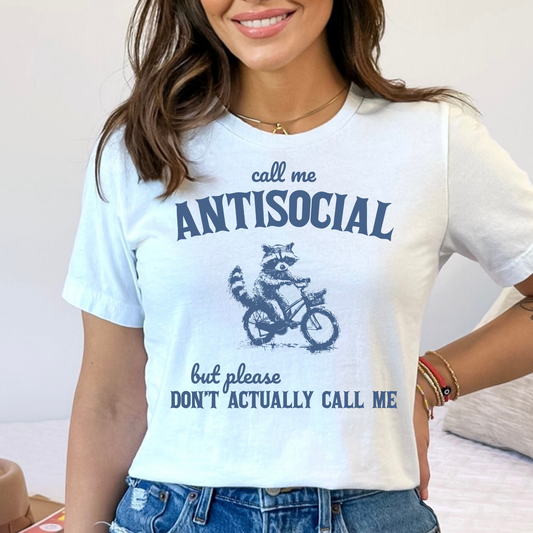 Call Me Antisocial But Please Don't Call Me (Raccoon on Bike) Full Color DTF Transfer