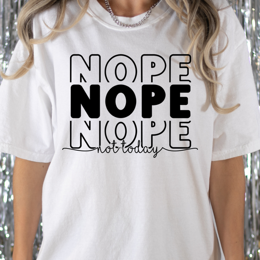 Nope (Repeat) Not Today Full Color DTF Transfer