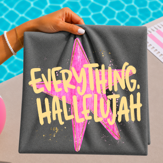 Everything Hallelujah Full Color DTF Transfer