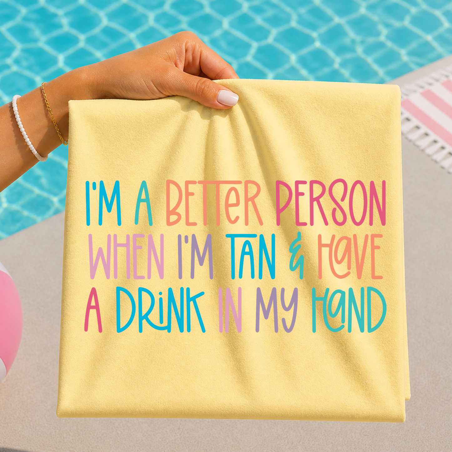 I'm A Better Person When I'm Tan... Full Color DTF Transfer