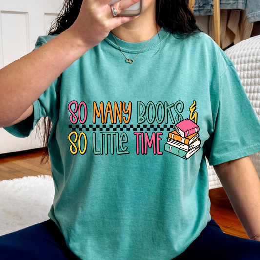 So Many Books & So Little Time Full Color DTF Transfer
