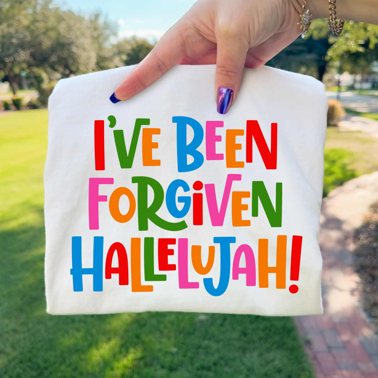 I've Been Forgiven Hallelujah Full Color DTF Transfer